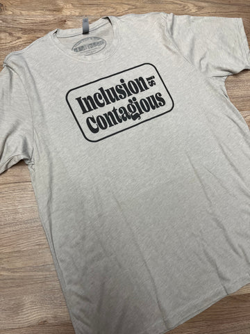 Inclusion is Contagious Tee
