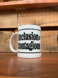 Inclusion is contagious mug