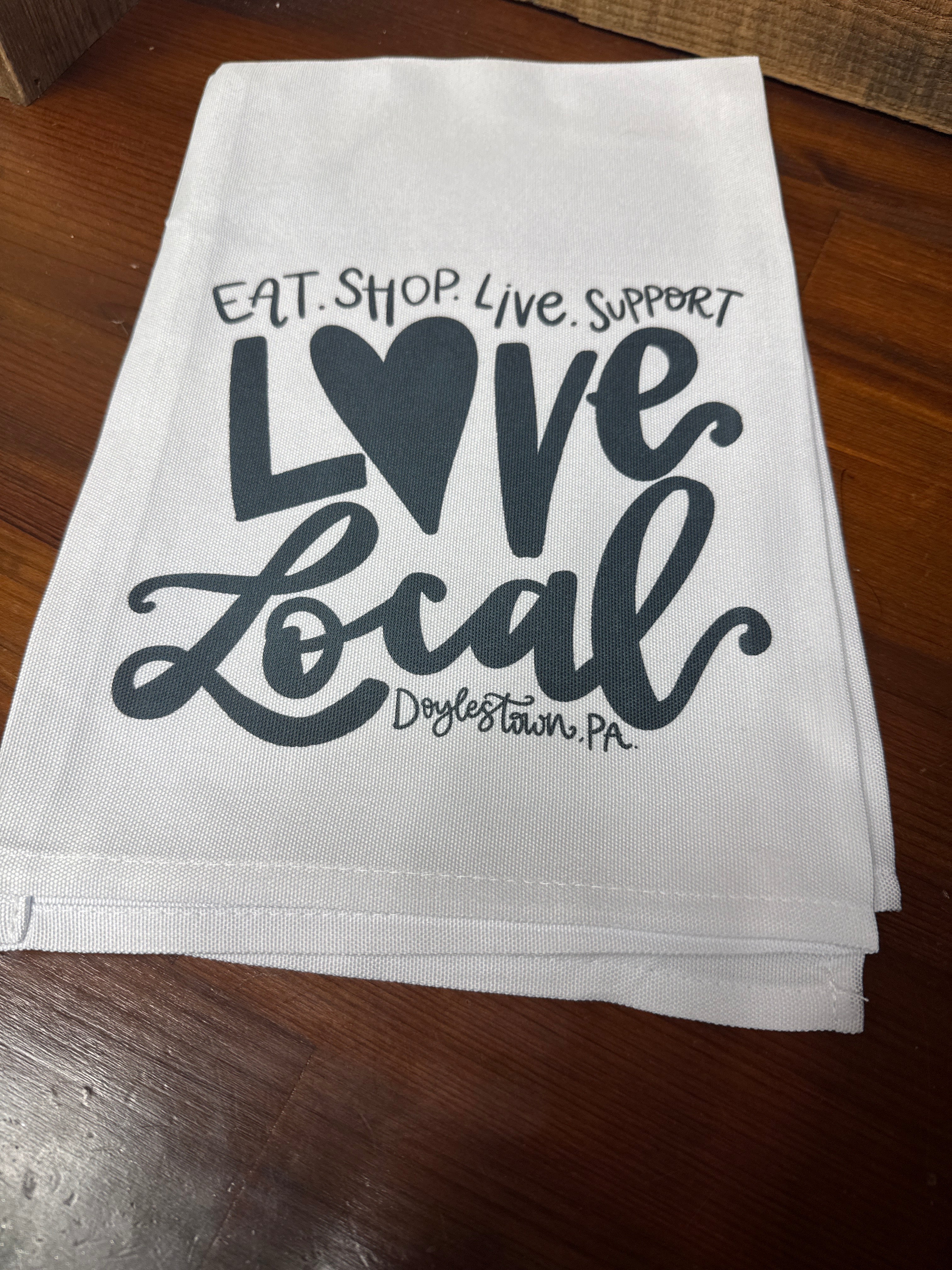 DOYLESTOWN eat shop live support local tea towel