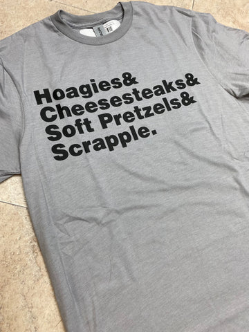 Hoagies Cheesesteaks Scrapple Pretzel Tee