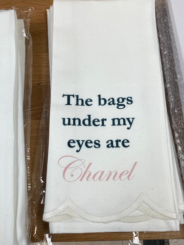 Bags under my eyes are Chanel guest towel