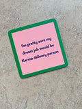 Drinks on Me Coasters